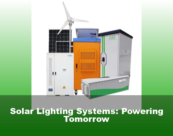 Solar Lighting Systems: Powering Tomorrow